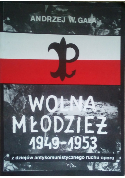 Wolna młodzież 1949 - 1953