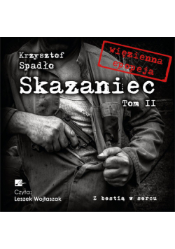 CD MP3 Z bestią w sercu. Skazaniec. Tom 2
