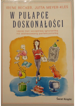 W pułapce doskonałości