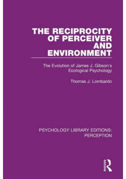 The Reciprocity of Perceiver and Environment