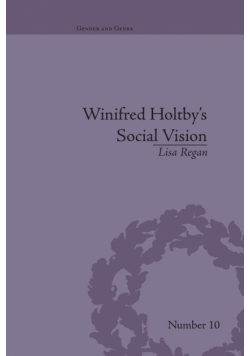 Winifred Holtby's Social Vision