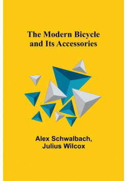The Modern Bicycle and Its Accessories