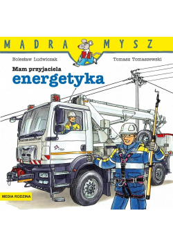 Mądra mysz - Mam przyjaciela energetyka