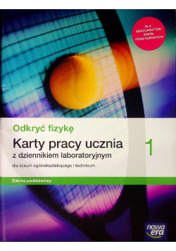 Odkryć fizykę Karty pracy ucznia z dziennikiem laboratoryjnym 1