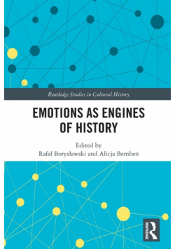 Emotions as Engines of History