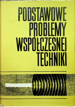 Podstawowe problemy współczesnej techniki tom VIII