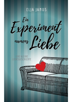 Ein Experiment namens Liebe