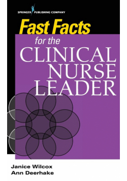 Fast Facts for the Clinical Nurse Leader
