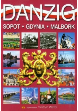 Danzig Sopot Gdynia Malbork