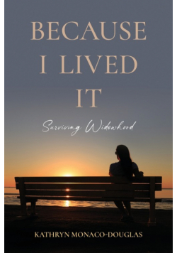Because I Lived It