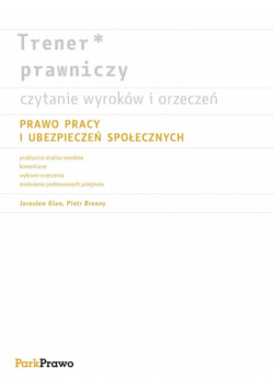 Trener prawniczy czytanie wyroków i orzeczeń Prawo pracy i ubezpieczeń społecznych