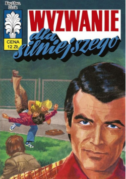 Kapitan Żbik 39 Wyzwanie dla silniejszego