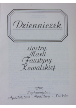 Dzienniczek siostry Marii Faustyny Kowalskiej