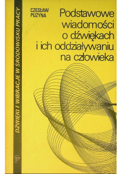 Podstawowe wiadomości o dźwiękach i ich oddziaływaniu na człowieka