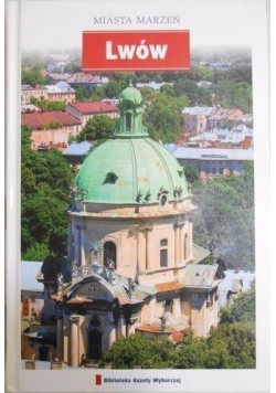 Miasta marzeń Lwów