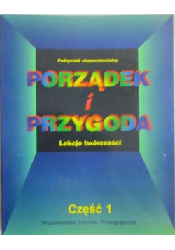Porządek i przygoda. Lekcje twórczości