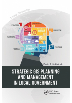 Strategic GIS Planning and Management in Local Government