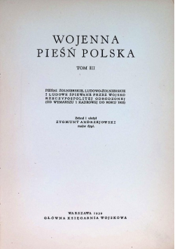 Wojenna pieśń polska Pieśni żołnierskie Tom III 1939 r.