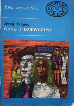 Ewa wzywa 07 Nr 55 Gang i Dziewczyna