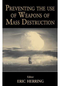 Preventing the Use of Weapons of Mass Destruction