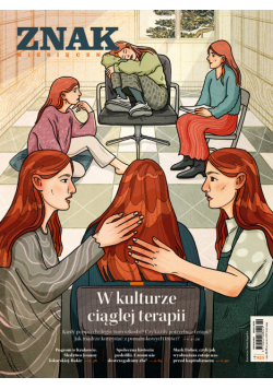 Miesięcznik ZNAK 825 (02/2024) - W kulturze ciągłej terapii