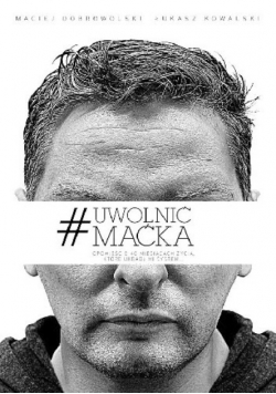Uwolnić Maćka
