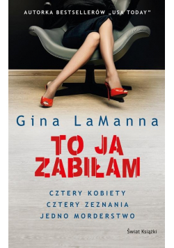 To ja zabiłam