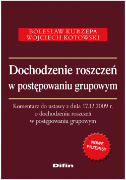 Dochodzenie roszczeń w postępowaniu grupowym