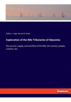 Exploration of the Nile Tributaries of Abyssinia