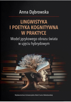 Lingwistyka i poetyka kognitywna w praktyce