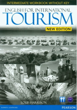 Harrison Louis - English for International Tourism New Intermediate Workbook