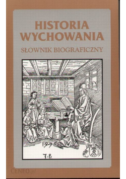 Historia wychowania słownik biograficzny