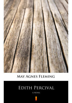 Edith Percival. A Novel