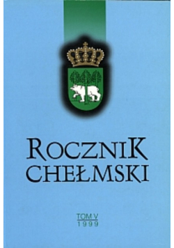 Rocznik Chełmski Tom V