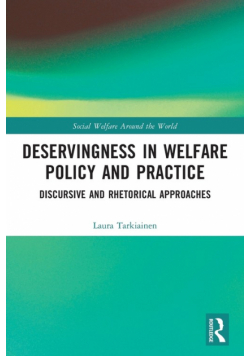 Deservingness in Welfare Policy and Practice