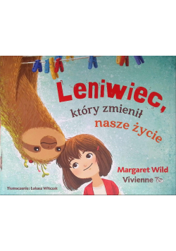 Leniwiec, który zmienił nasze życie