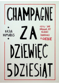 Champagne za dziewięć 5dziesiąt