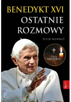 Benedykt XVI Ostatnie rozmowy