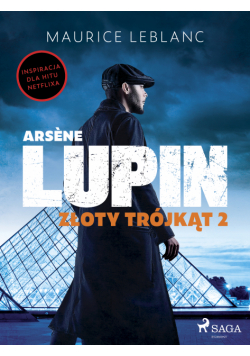 Arsène Lupin. Złoty trójkąt. Tom II