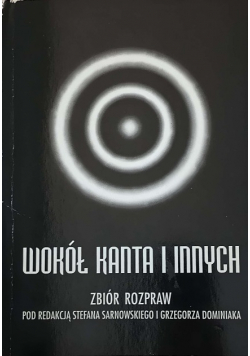 Wokół Kanta i innych zbiór rozpraw