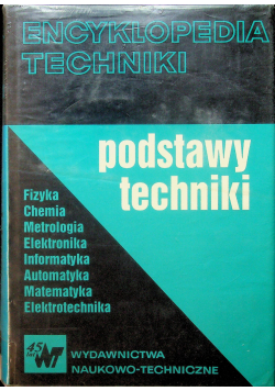 Encyklopedia techniki Podstawy techniki
