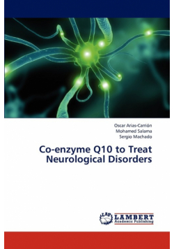 Co-Enzyme Q10 to Treat Neurological Disorders