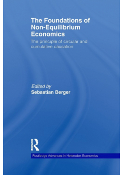 The Foundations of Non-Equilibrium Economics