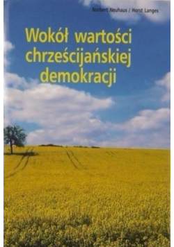 Wokół wartości chrześcijańskiej demokracji