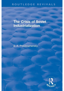 The Crisis of Soviet Industrialization