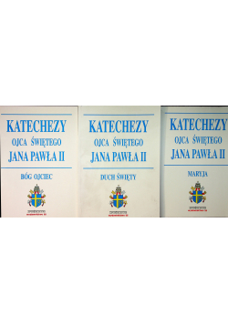 Katechezy Ojca Świętego Jana Pawła II 3 tomy