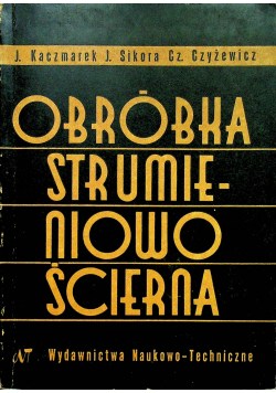 Obróbka strumieniowo-ścierna