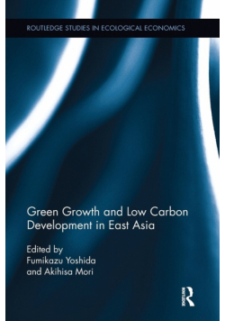 Green Growth and Low Carbon Development in East Asia