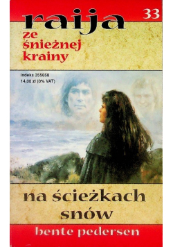 Raija ze śnieżnej krainy Tom 33 Na ścieżkach snów