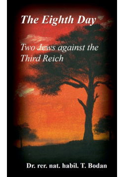 The Eighth Day - Two Jews against The Third Reich